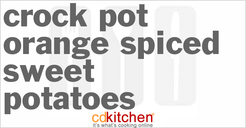 Orange-Spiced Sweet Potatoes - CDKitchen.com