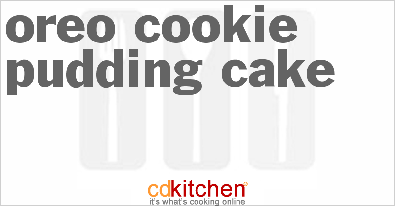Oreo Cookie Pudding Cake - CDKitchen.com
