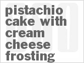 recipe for pistachio cake with cream cheese frosting
