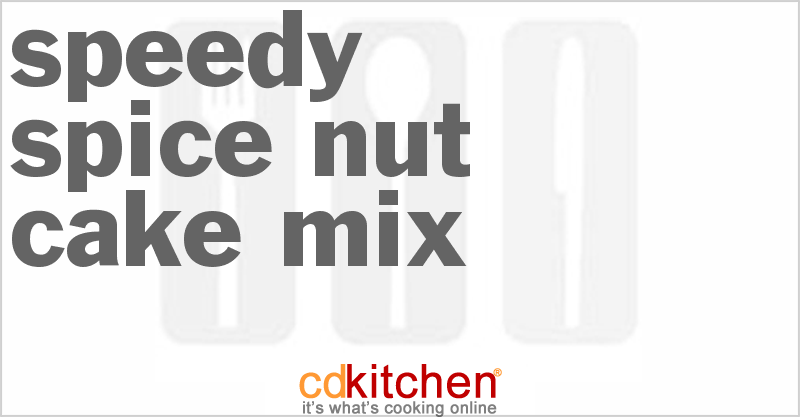 Speedy Spice Nut Cake Mix - CDKitchen.com
