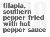 recipe for tilapia, southern pepper-fried with hot pepper sauce