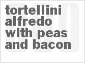 recipe for tortellini alfredo with peas and bacon