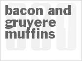 recipe for bacon and gruyere muffins