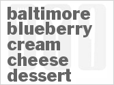 recipe for baltimore blueberry cream cheese dessert