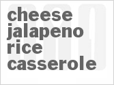 recipe for cheese jalapeno rice casserole