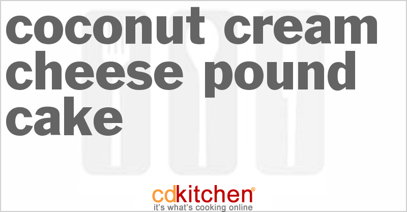 Coconut Cream Cheese Pound Cake - CDKitchen.com