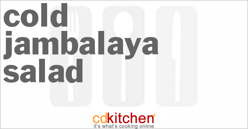 Cold Jambalaya Salad - CDKitchen.com