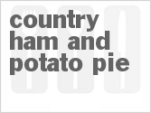 recipe for country ham and potato pie