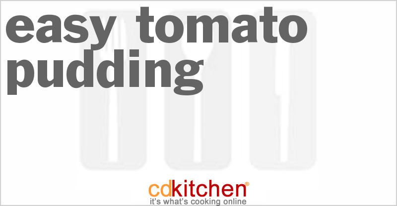 Easy Tomato Pudding - CDKitchen.com
