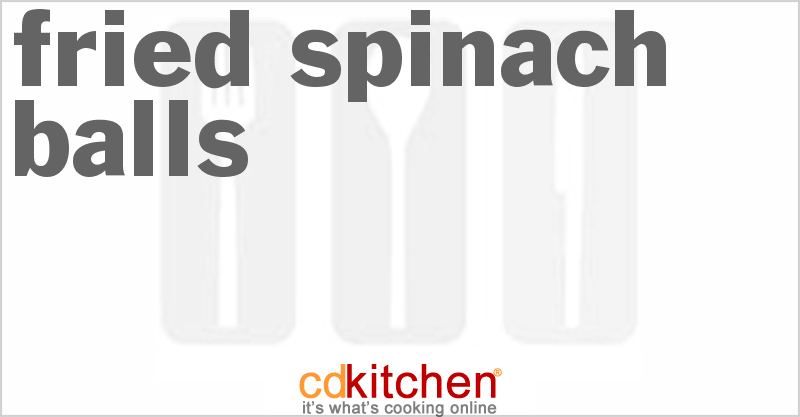 Fried Spinach Balls - CDKitchen.com