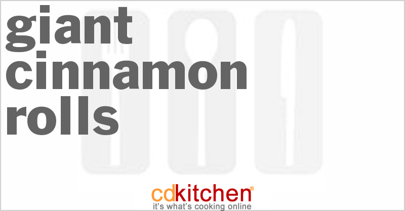 Giant Cinnamon Rolls - CDKitchen.com