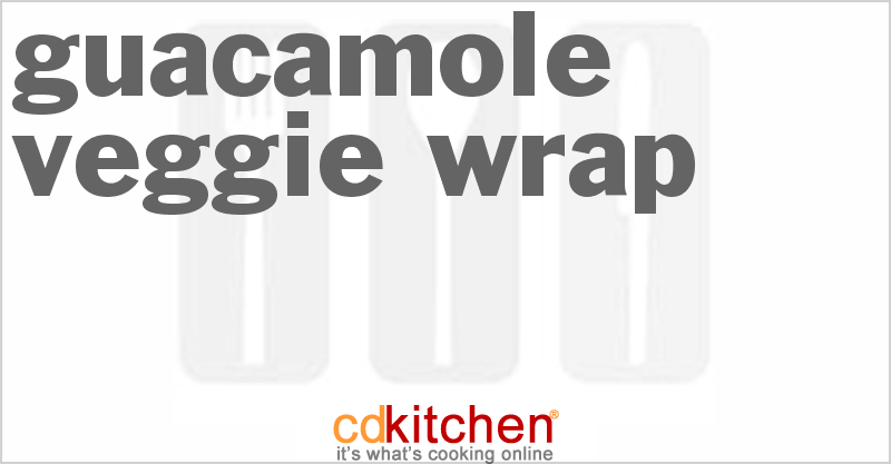 Guacamole Veggie Wrap - CDKitchen.com