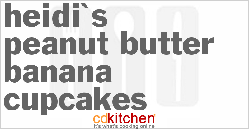 Heidi's Peanut Butter Banana Cupcakes - CDKitchen.com