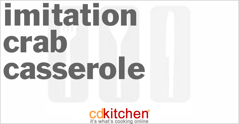 Imitation Crab Casserole Recipe | CDKitchen.com