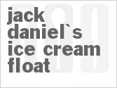 recipe for jack daniel's ice cream float