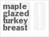 recipe for maple glazed turkey breast