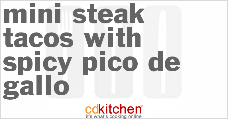 Mini Steak Tacos With Spicy Pico De Gallo - CDKitchen.com