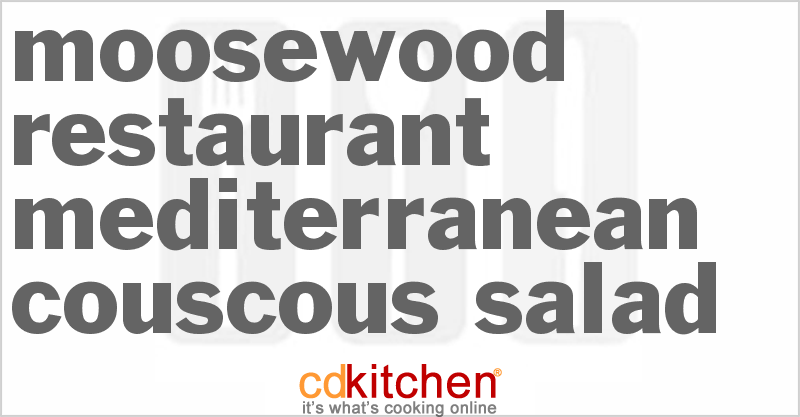 Moosewood Restaurant Mediterranean Couscous Salad - CDKitchen.com