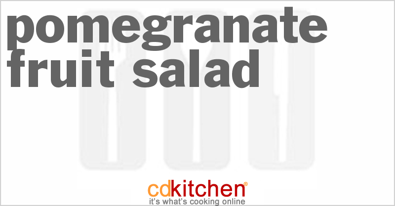 Pomegranate Fruit Salad - CDKitchen.com