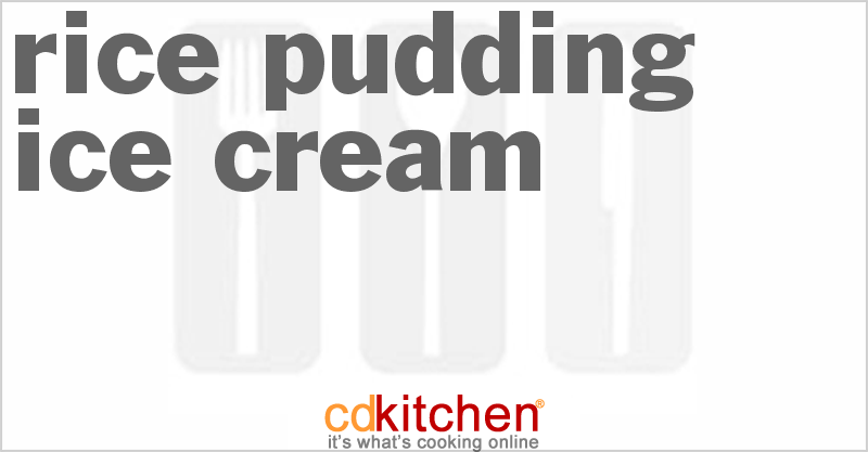 Rice Pudding Ice Cream - CDKitchen.com