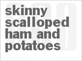 recipe for skinny scalloped ham and potatoes