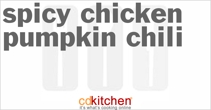 Spicy Chicken-Pumpkin Chili - CDKitchen.com