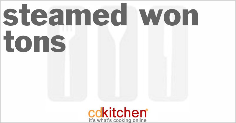 Steamed Won Tons - CDKitchen.com