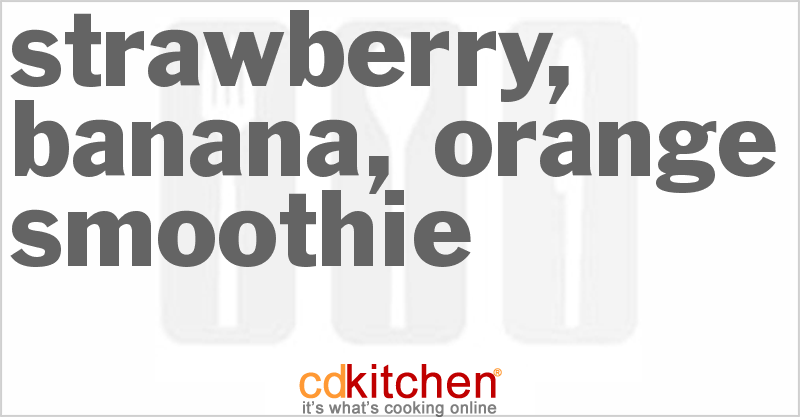 Strawberry, Banana, Orange Smoothie - CDKitchen.com