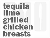 recipe for tequila-lime grilled chicken breasts