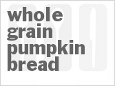 recipe for whole grain pumpkin bread