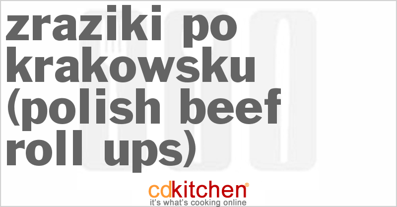 Zraziki Po Krakowsku (Polish Beef Roll-Ups) - CDKitchen.com