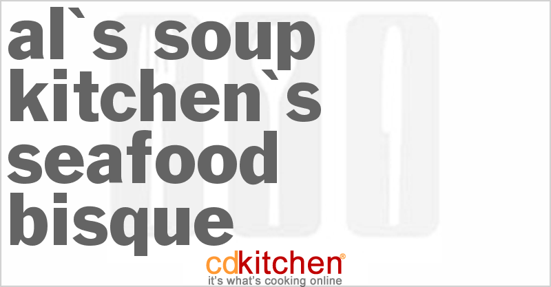 Al's Soup Kitchen's Seafood Bisque - CDKitchen.com