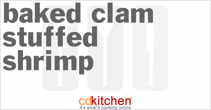 Baked Clam-Stuffed Shrimp - CDKitchen.com