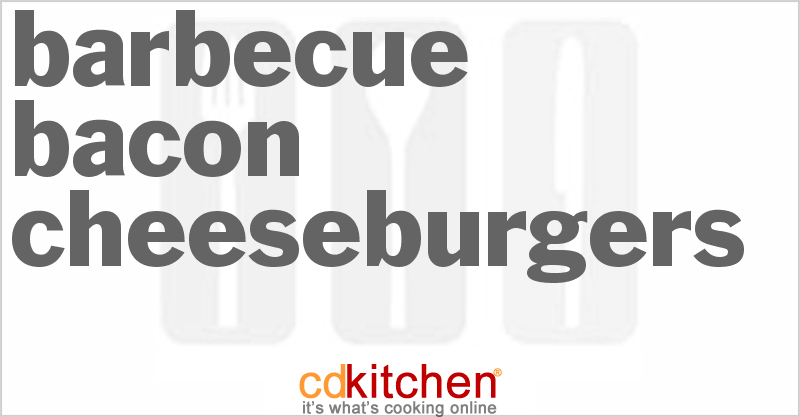 Barbecue Bacon Cheeseburgers - CDKitchen.com