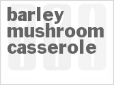 recipe for barley mushroom casserole