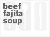 recipe for beef fajita soup