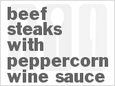 recipe for beef steaks with peppercorn wine sauce