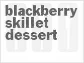 recipe for blackberry skillet dessert