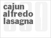 recipe for cajun alfredo lasagna