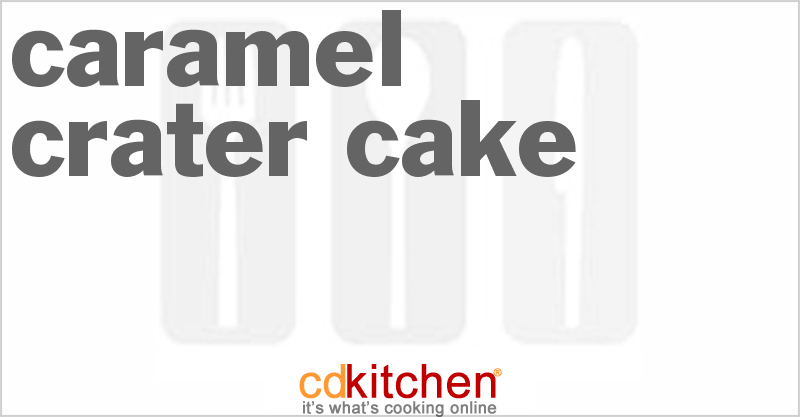 Caramel Crater Cake - CDKitchen.com