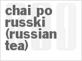 recipe for chai po russki (russian tea)