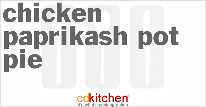 Chicken Paprikash Pot Pie - CDKitchen.com