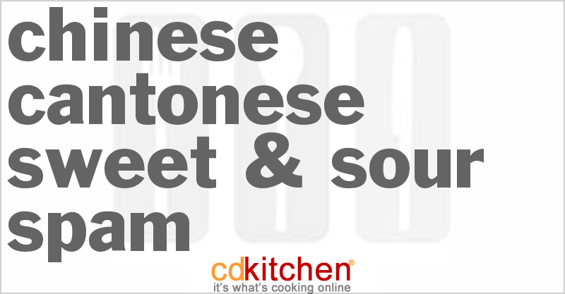 Chinese Cantonese Sweet & Sour Spam - CDKitchen.com