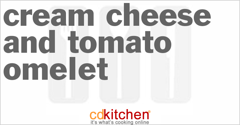 Cream Cheese And Tomato Omelet - CDKitchen.com