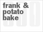 recipe for frank & potato bake