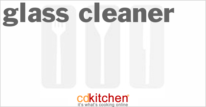 Glass Cleaner - CDKitchen.com