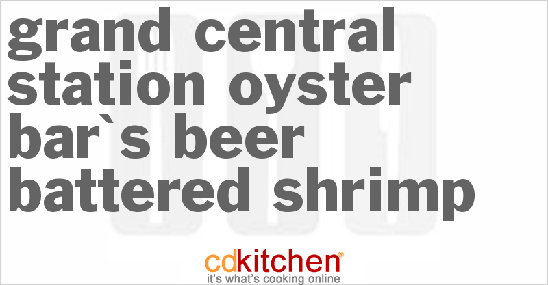 Grand Central Station Oyster Bar's Beer-Battered Shrimp - CDKitchen.com