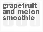 recipe for grapefruit and melon smoothie