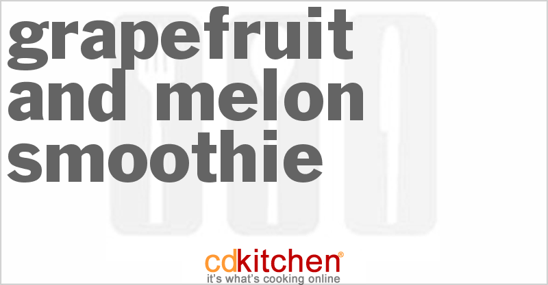 Grapefruit And Melon Smoothie - CDKitchen.com
