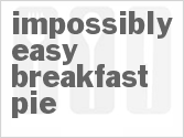 recipe for impossibly easy breakfast pie